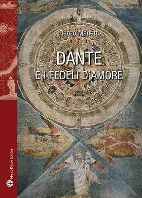 Dante e i fedeli d'amore - Renzo Manetti - copertina