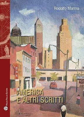 America e altri scritti - Rodolfo Marma - copertina