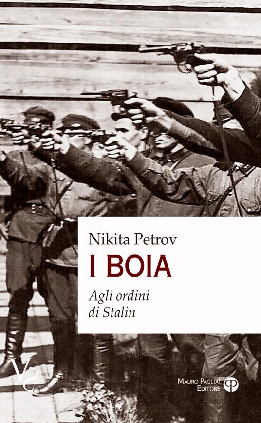 I boia. Agli ordini di Stalin - Nikita Petrov - copertina