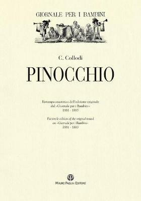 Pinocchio. Ristampa anastatica dell'edizione originale dal «Giornale per i bambini» 1881-1883 - Carlo Collodi - copertina