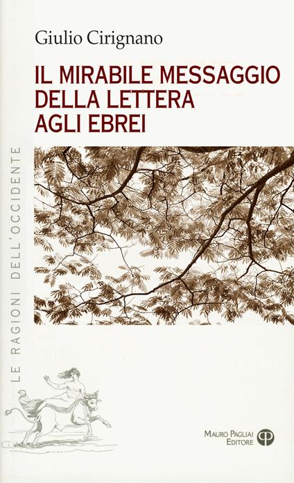 Il mirabile messaggio della Lettera agli ebrei - Giulio Cirignano - copertina