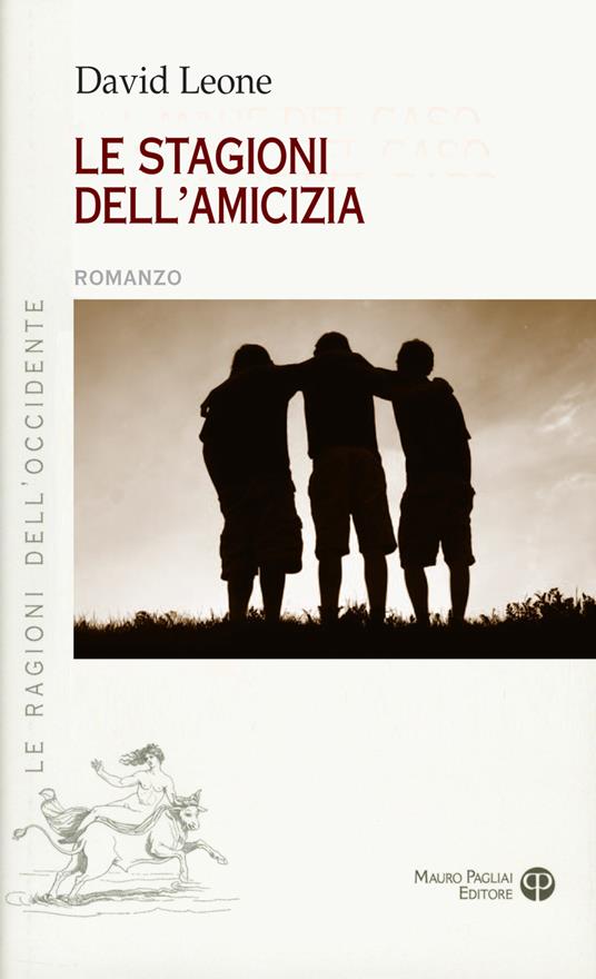 Le stagioni dell'amicizia - David Leone - copertina