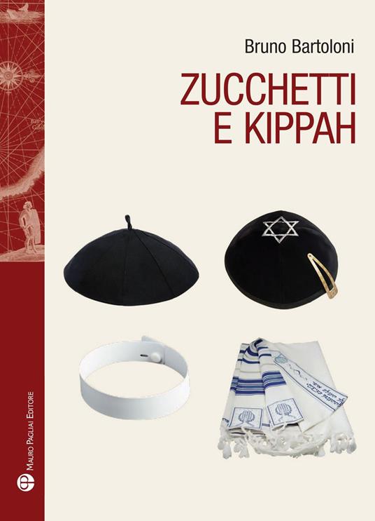 Zucchetti e kippah - Bruno Bartoloni - copertina