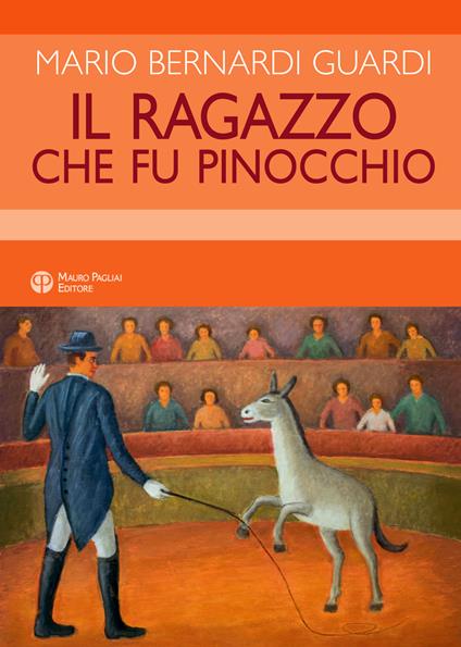 Il ragazzo che fu Pinocchio - Mario Bernardi Guardi - copertina
