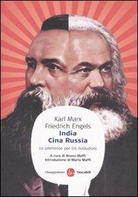 India, Cina, Russia. Le premesse per tre rivoluzioni - Karl Marx,Friedrich Engels - copertina