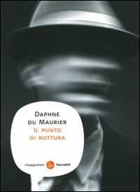 Libro Il punto di rottura Daphne Du Maurier
