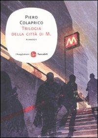 La trilogia della città di M. - Piero Colaprico - copertina