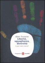 Libertà, uguaglianza, diversità. Si può vivere insieme?