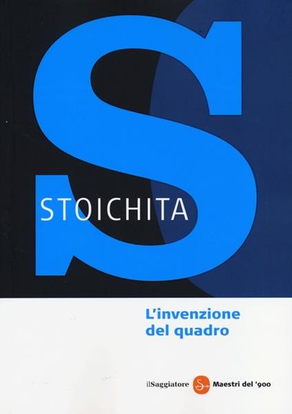 L'invenzione del quadro. Arte, artefici e artifici nella pittura europea - Victor I. Stoichita - copertina
