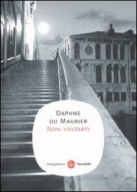 Non voltarti - Daphne Du Maurier - copertina