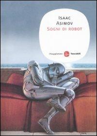 Sogni di robot - Isaac Asimov - copertina