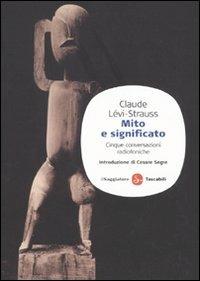 Mito e significato. Cinque conversazioni radiofoniche - Claude Lévi-Strauss - copertina