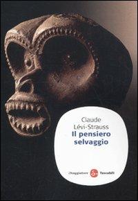 Il pensiero selvaggio - Claude Lévi-Strauss - copertina