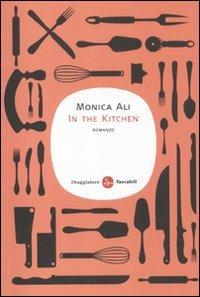 In the kitchen - Monica Ali - copertina