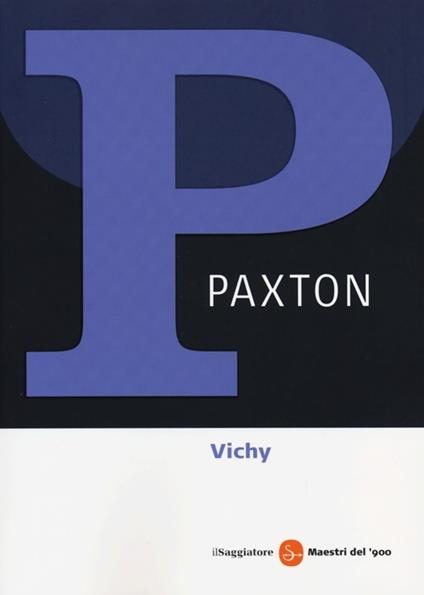 Vichy 1940-1944. Il regime del disonore - Robert O. Paxton - copertina
