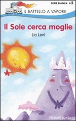 Il sole cerca moglie