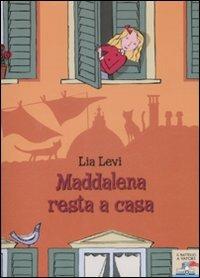 Maddalena resta a casa - Lia Levi - copertina