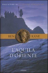 L' aquila d'Oriente - Ben Kane - copertina