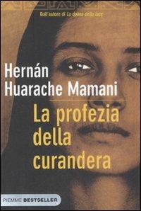La profezia della curandera - Hernán Huarache Mamani - copertina