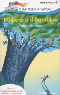 L' albero e il bambino - Emanuela Nava,Desideria Guicciardini - copertina