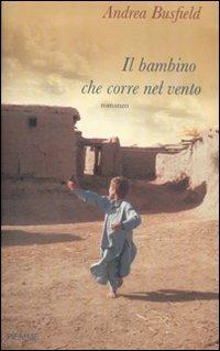 Il bambino che corre nel vento - Andrea Busfield - copertina