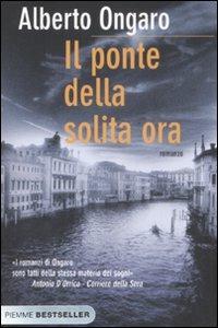 Il ponte della solita ora - Alberto Ongaro - copertina