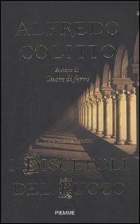 I discepoli del fuoco - Alfredo Colitto - copertina