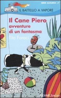 Il Cane Piero. Avventure di un fantasma - Tito Faraci - copertina