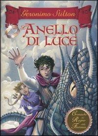 L' anello di luce. Cronache del Regno della Fantasia. Vol. 4 - Geronimo Stilton - copertina