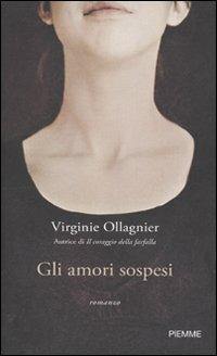 Gli amori sospesi - Virginie Ollagnier - copertina