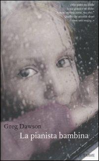 La pianista bambina - Greg Dawson - copertina