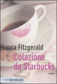 Colazione da Starbucks - Laura Fitzgerald - copertina