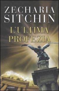 L' ultima profezia - Zecharia Sitchin - copertina