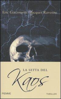 La setta del Kaos - Eric Giacometti,Jacques Ravenne - copertina
