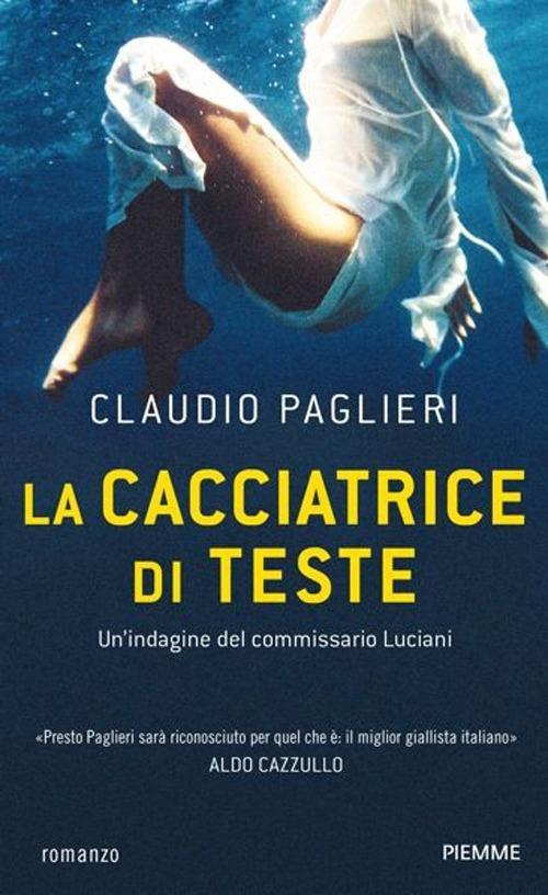 La cacciatrice di teste - Claudio Paglieri - copertina