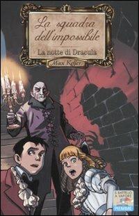 La notte di Dracula. Max Keller. Vol. 2 - Massimo Polidoro - copertina