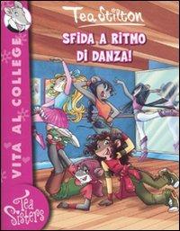 Sfida a ritmo di danza! Ediz. illustrata - Tea Stilton - copertina