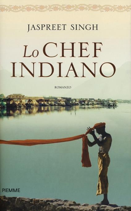 Lo chef indiano - Jaspreet Singh - copertina