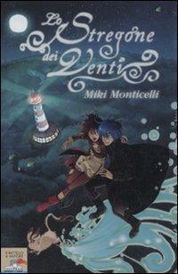 Lo Stregone dei Venti - Miki Monticelli - copertina