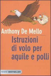 Istruzioni di volo per aquile e polli - Anthony De Mello - copertina