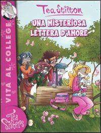 Una misteriosa lettera d'amore. Ediz. illustrata - Tea Stilton - copertina