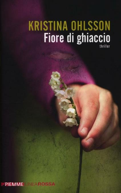Fiore di ghiaccio - Kristina Ohlsson - copertina