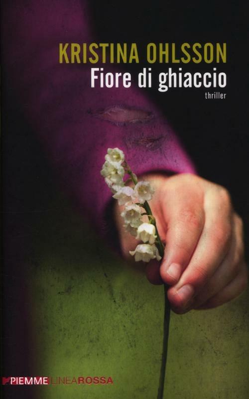 Fiore di ghiaccio - Kristina Ohlsson - copertina