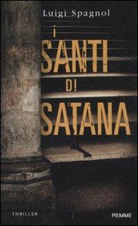 I santi di Satana - Luigi Spagnol - copertina