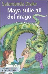 Maya sulle ali del drago - Salamanda Drake - copertina