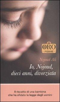 Io, Nojoud, dieci anni, divorziata - Nojoud Ali - copertina
