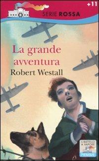 La grande avventura - Robert Westall - copertina