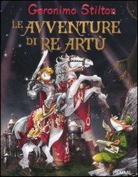 Le avventure di re Artù - Geronimo Stilton - copertina