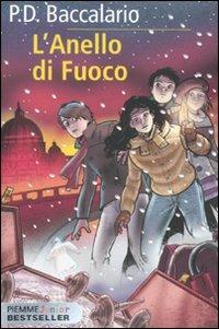 L' anello di fuoco. Century. Vol. 1 - Pierdomenico Baccalario - copertina
