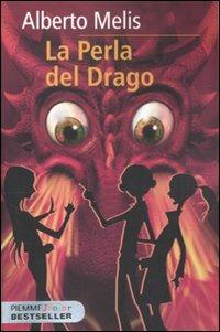 La perla del drago. Criptoanimali - Alberto Melis - copertina